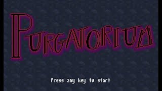 Purgatorium Walkthrough [upl. by Aihpledalihp]