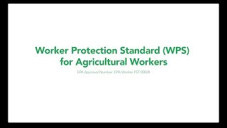 Worker Protection Standard WPS for Agricultural Workers [upl. by Tham253]