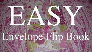 EASY Envelope Flip Book Tutorial for Beginners [upl. by Ahsercel]