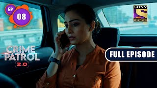 No Help From The Police  Crime Patrol 20  Ep 8  Full Episode  16 March 2022 [upl. by Ahsiugal]