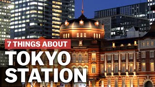 7 Things to know about Tokyo Station  japanguidecom [upl. by Parsifal]