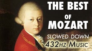 The Best Of Mozart  Slowed Down  432Hz  45 Hours [upl. by Ireland445]