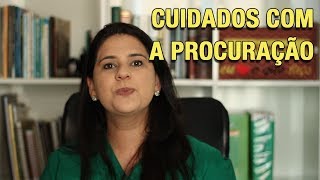 CUIDADOS COM A PROCURAÇÃO [upl. by Nylad]