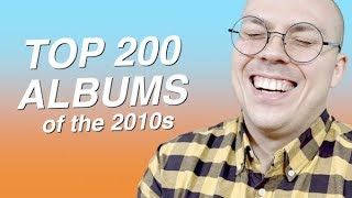 Top 200 Albums of the 2010s [upl. by Sanez]