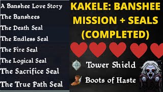 KAKELE BANSHEE MISSION  SEALS COMPLETED [upl. by Georas248]