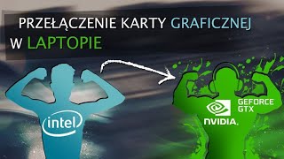 Jak zmienić na dedykowaną kartę graficzną na laptopie [upl. by Mozelle889]