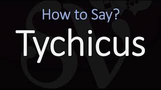 How to Pronounce Tychicus CORRECTLY [upl. by Ariait]