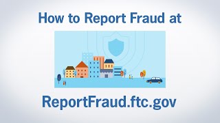 How to Report Fraud at ReportFraudftcgov  Federal Trade Commission [upl. by Amada]