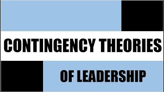 Contingency Theories of Leadership [upl. by Tiertza]