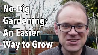 NoDig Gardening An Easier Way to Grow [upl. by Gauthier]