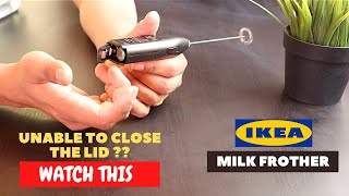 IKEA Milk Frother Battery Installation and Trick To Close the Lid [upl. by Sindee735]