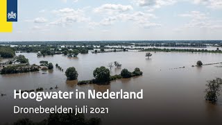 Hoogwater en wateroverlast in Nederland  Juli 2021  Dronebeelden  Rijkswaterstaat [upl. by Meilen]