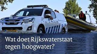 Wat doen we bij hoogwater in Nederland  Juli 2021  Rijkswaterstaat [upl. by Iddet435]