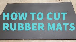 How to Cut Thick Rubber Mats [upl. by Abigail]