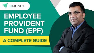 Employee Provident Fund EPF  How it works  Interest Rate  Withdrawal Rules  Budget  ETMONEY [upl. by Lorinda]