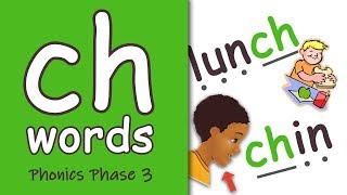 ch Words  Blending Phonics Phase 3 [upl. by Brag933]