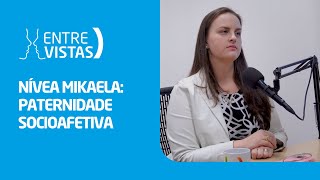 Paternidade Socioafetiva  EntreVistas [upl. by Aindrea]