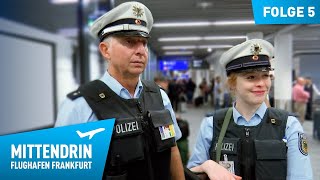 Deutschlands größte Polizeidienststelle Teil 1  Mittendrin  Flughafen Frankfurt 5 [upl. by Tania]