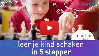 Leer je kind schaken in 5 stappen [upl. by Cuthbert]