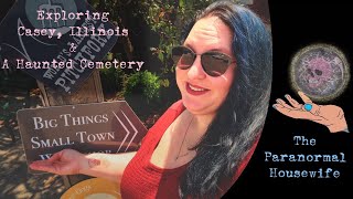 Exploring Casey Illinois and A Haunted Cemetery [upl. by Annavaig]