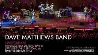 Dave Matthews Band  Live from Jiffy Lube Live 7202019 [upl. by Oiuqise]