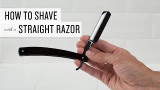 How To Shave With A Straight Razor [upl. by Ysiad]